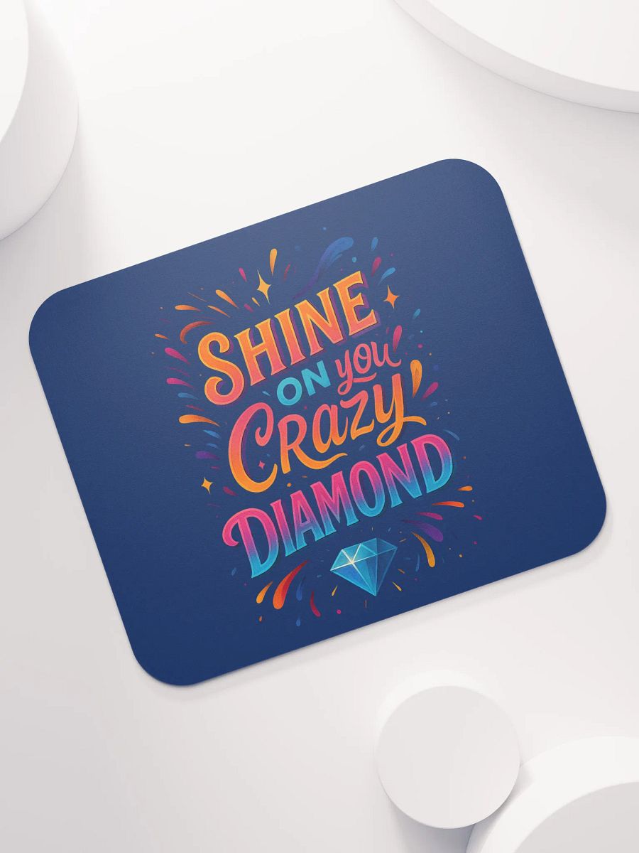 Shine On You Crazy Diamond Mouse Pad – Bright Desk Decor product image (7)