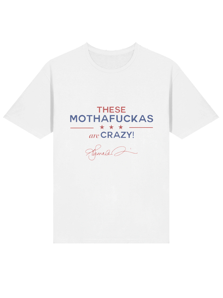 These Mothafuckas Are Crazy T-Shirt product image (9)