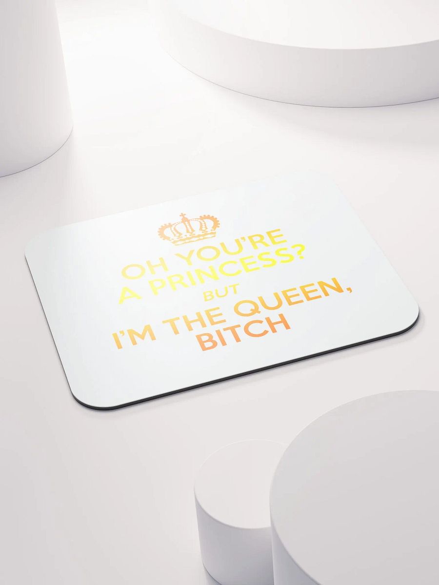 I'm the queen - Mousepad product image (4)