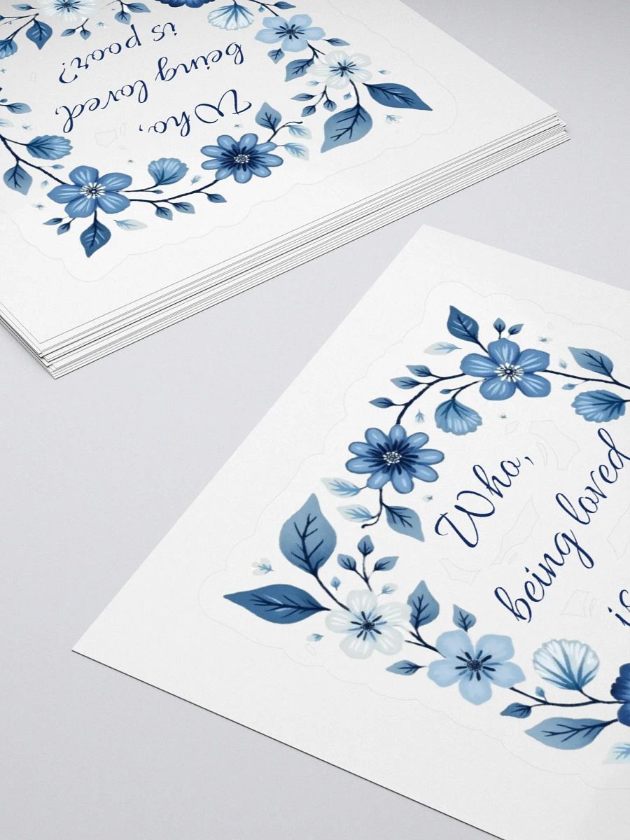 Who, Being Loved, Is Poor? Wilde Sticker product image (11)