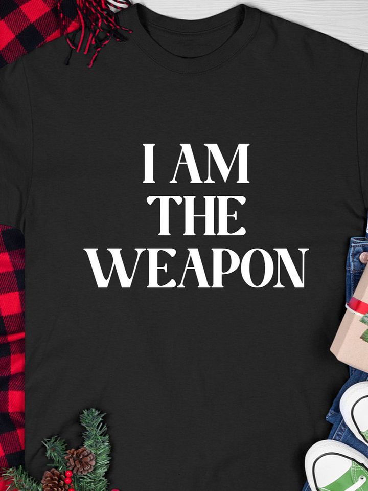 I Am The Weapon T-shirt product image (1)