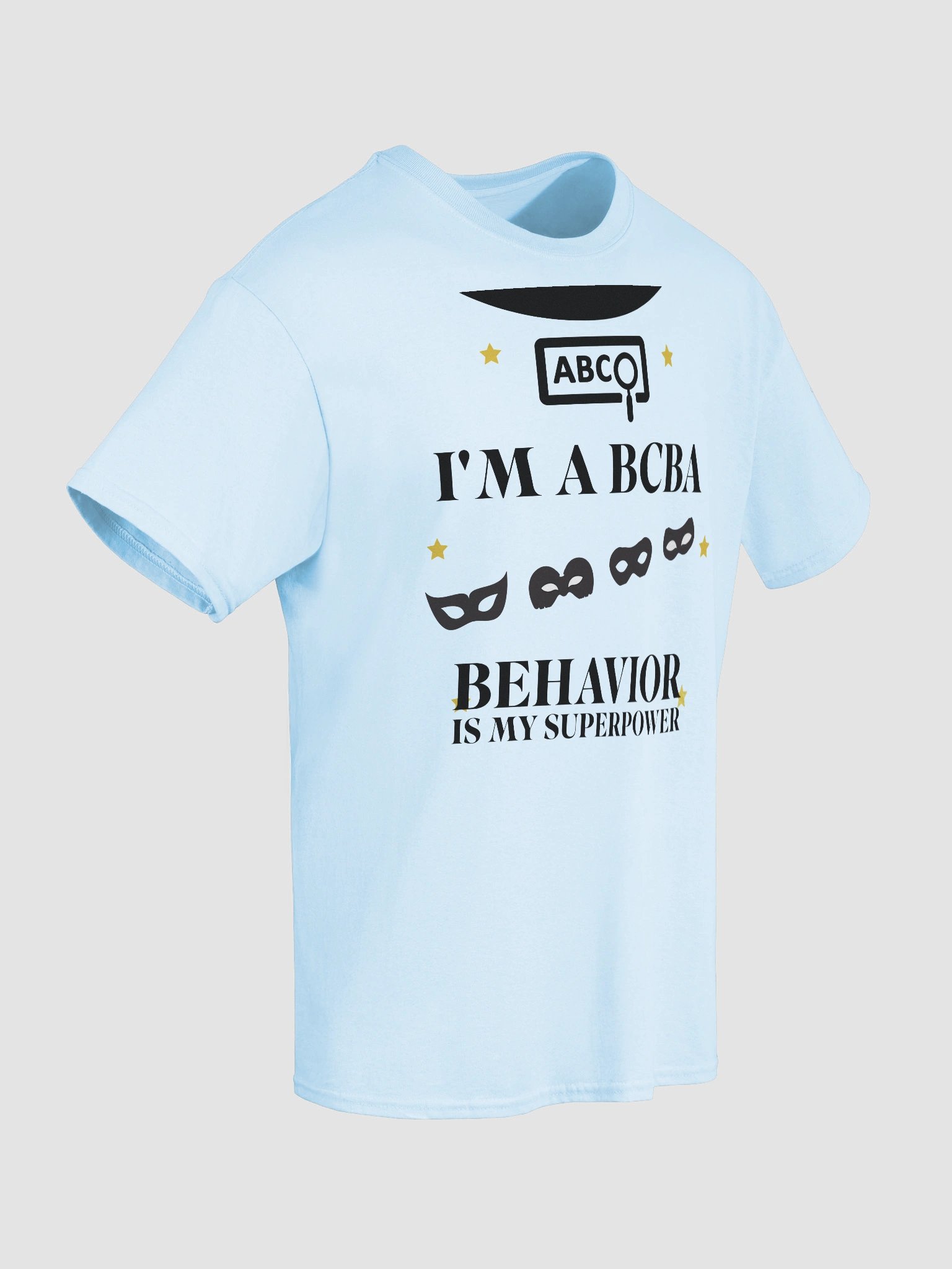 I am a BCBA. Behavior is My Superpower T-Shirt product image (8)
