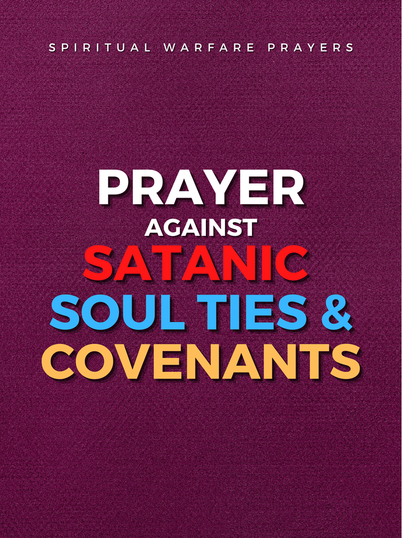 Deliverance From Satanic Soul Ties