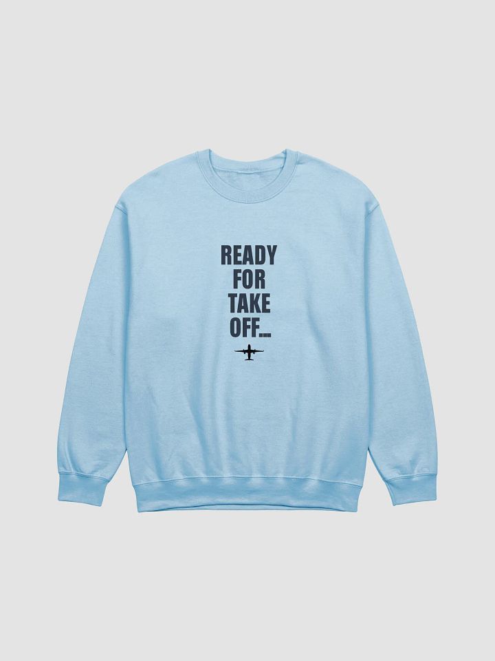Ready for Takeoff – Aviation Enthusiast Crewneck Sweatshirt product image (1)