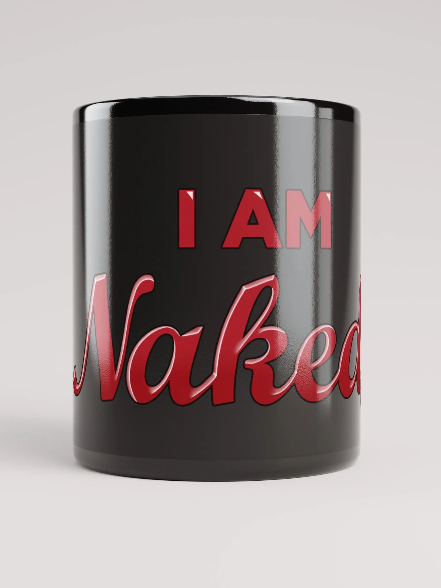 Limited Edtion I Am Naked Mug product image (5)