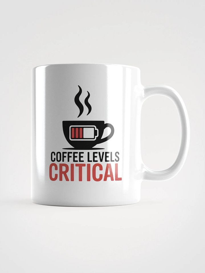 Coffee Levels Critical Mug | Funny Coffee Mug product image (1)