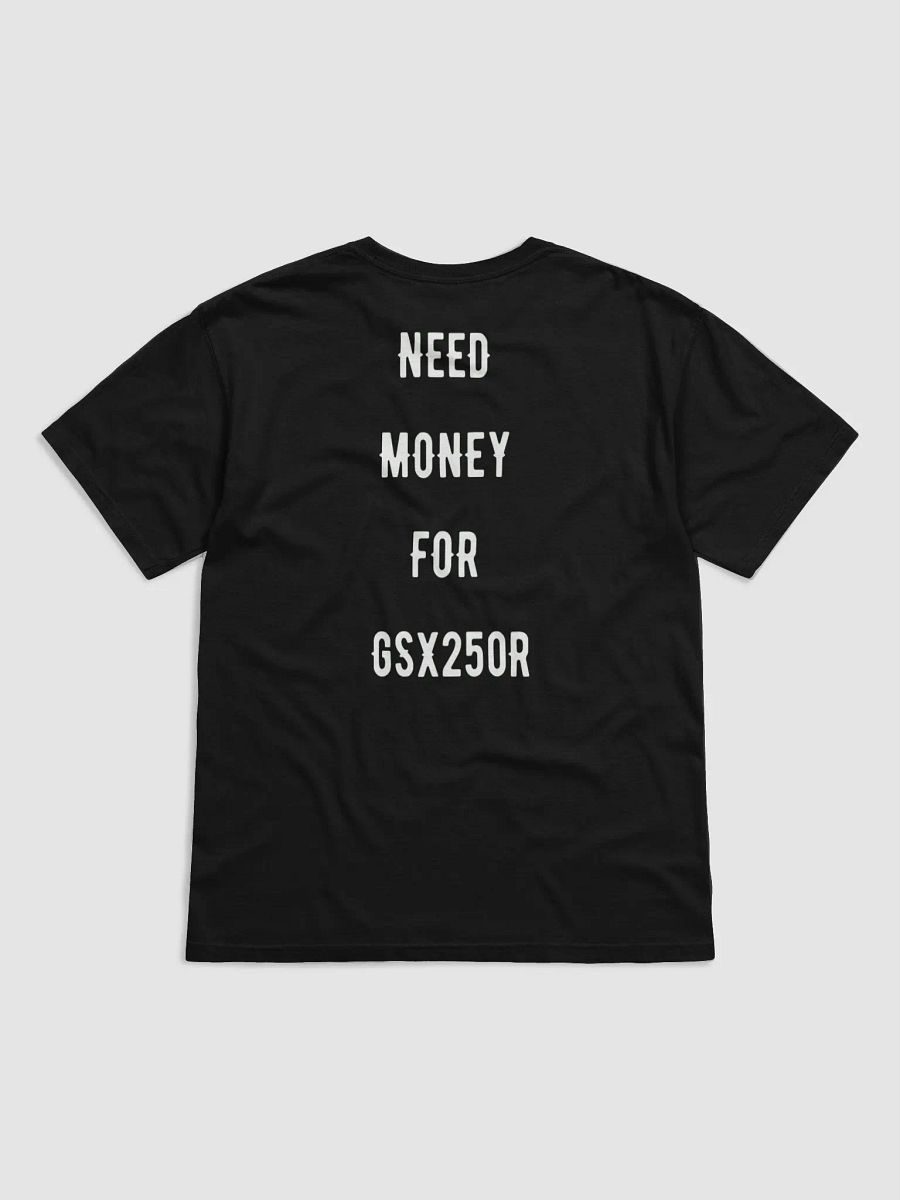 need money for gsx250r | tee product image (19)