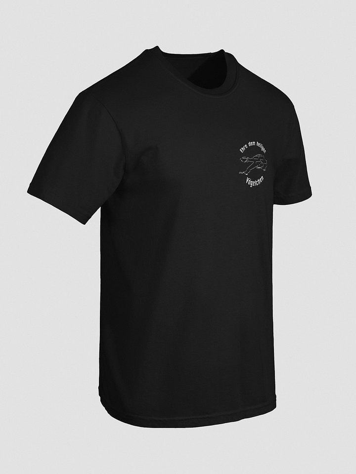 Ehre dem Vögelchen - T-Shirt mit weißem Design product image (2)