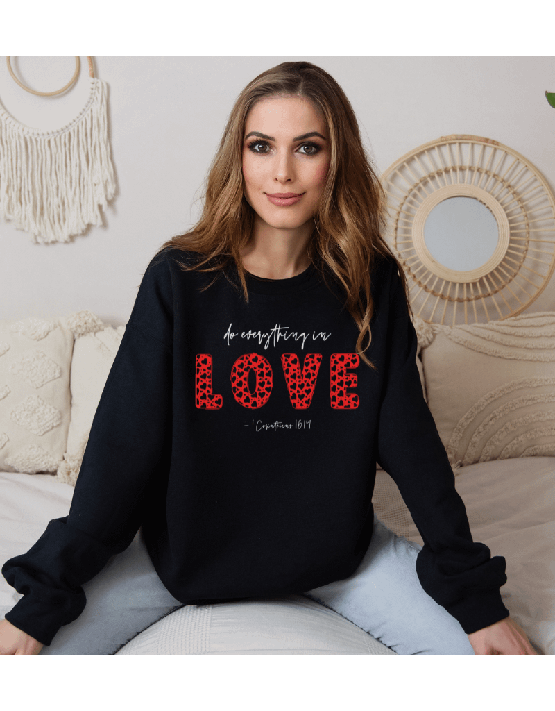 Do Everything in Love - 1 Corinthians 16:14 - Black Sweatshirt product image (1)