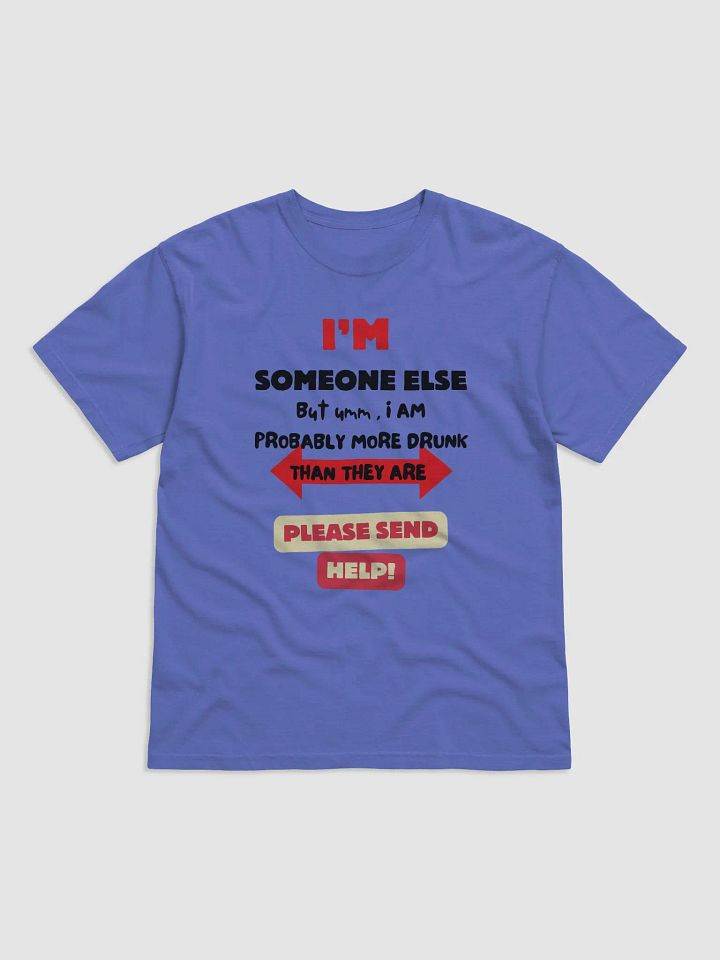 I'M SOMEONE ELSE Tee product image (1)
