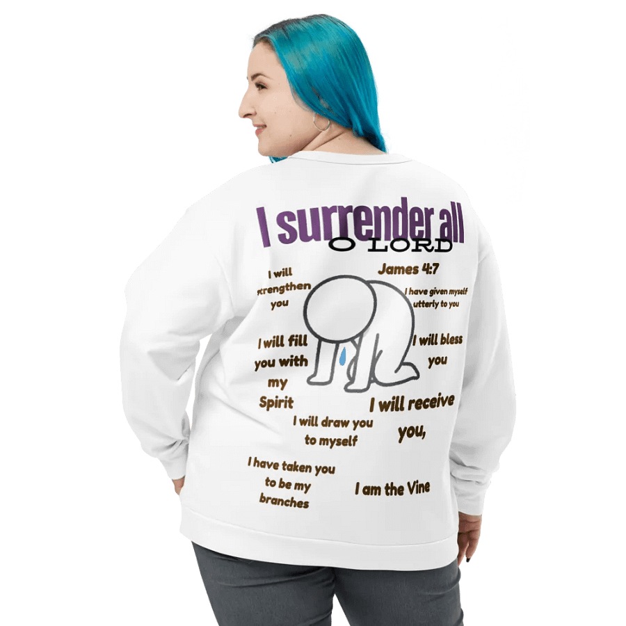 I surrender all to jesus Unisex Sweatshirt product image (3)
