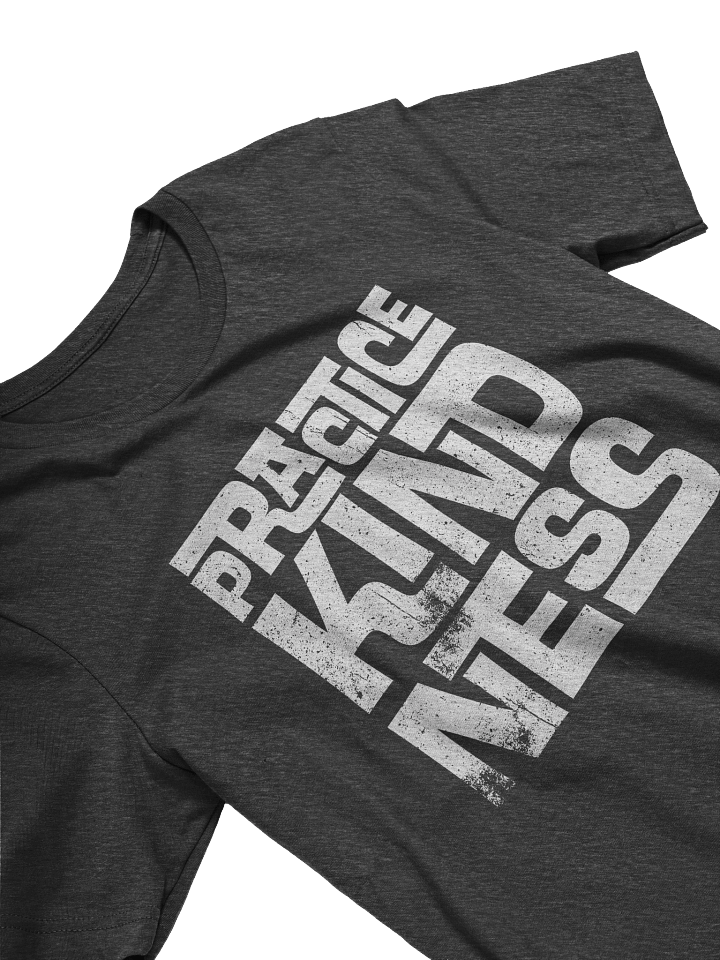 Practice Kindness T-Shirt product image (2)