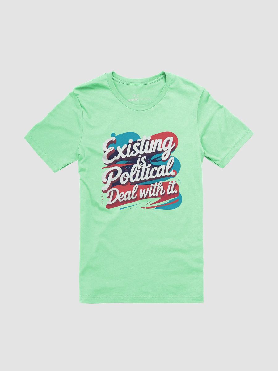 Existing is Political | Bold Identity Political Statement Tee (Double Print) product image (1)