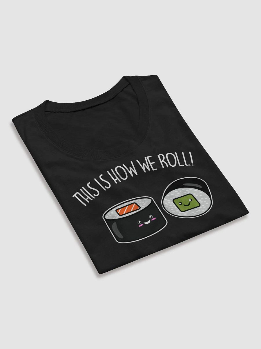 This Is How We Roll Women's T-Shirt product image (10)