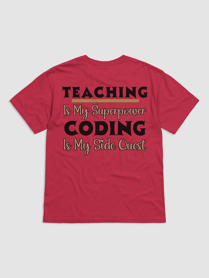 Teaching is My Superpower, Coding is My Side Quest Form Comfort Colors T-shirt product image (7)