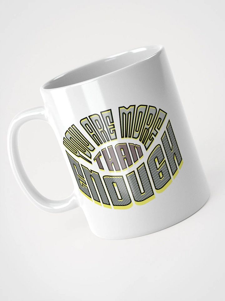 You Are More Than Enough Empowerment Manifest Mug product image (2)