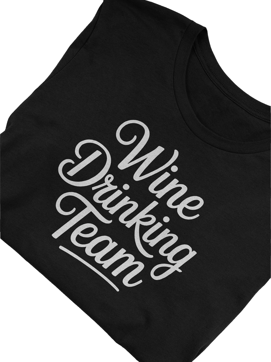 Join the "Wine Drinking Team" - Your Essential Tee for Wine Lovers & Tastings product image (1)