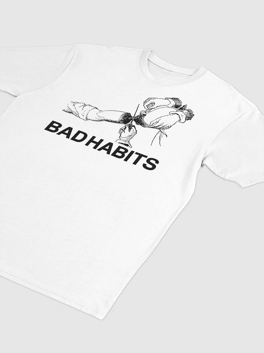 BAD HABITS - T-Shirt product image (3)