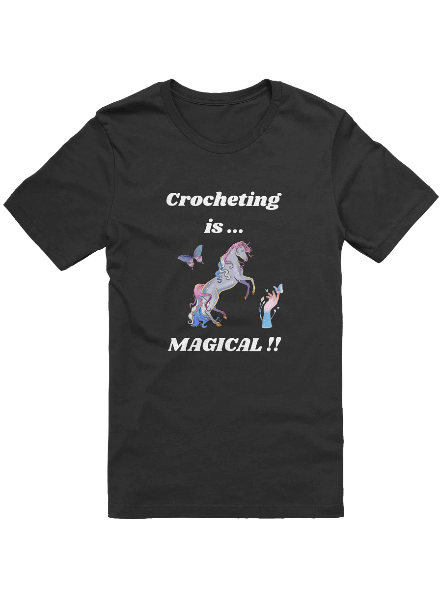 Crocheting is Magical T-Shirt product image (1)