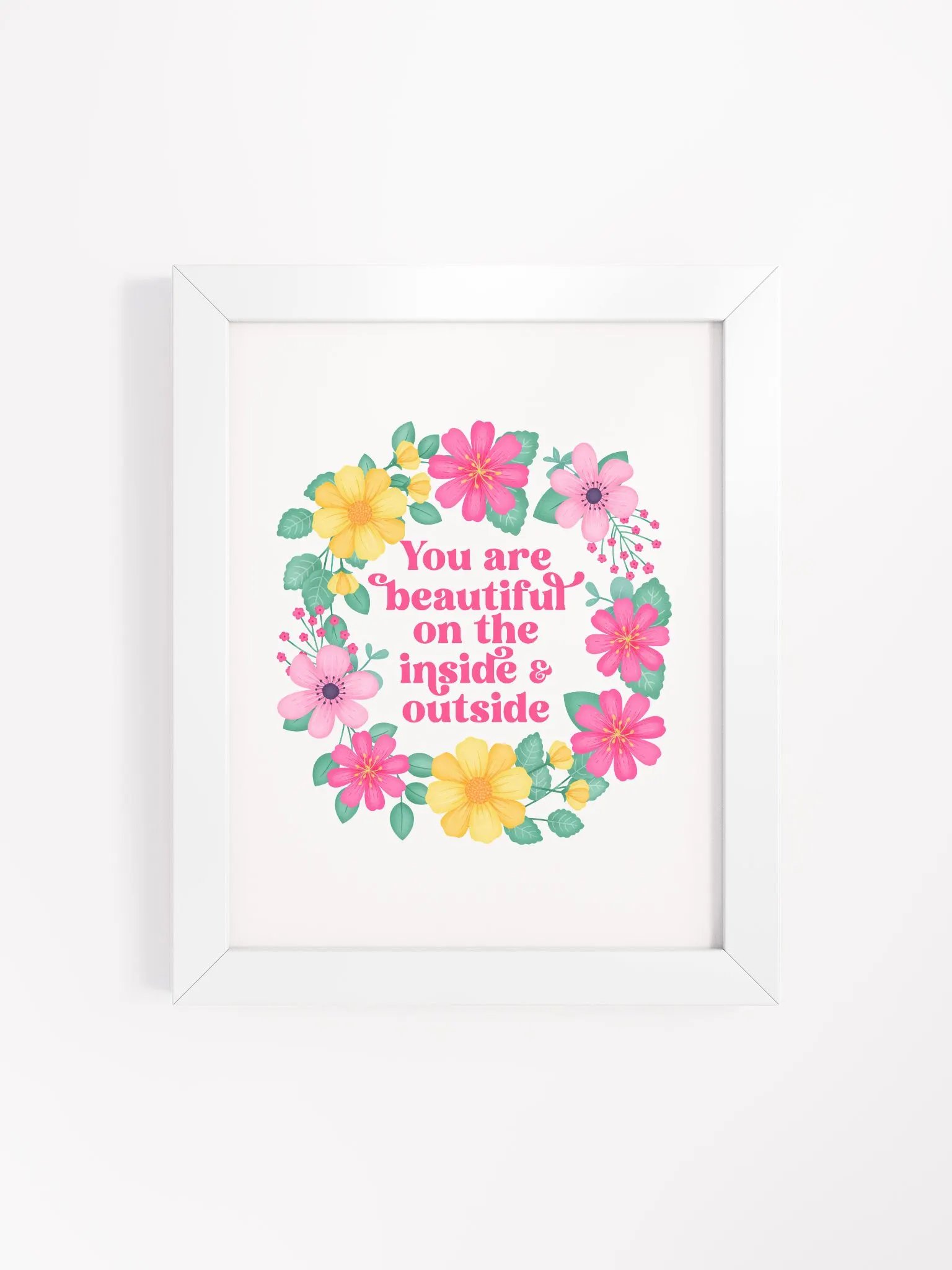 You are beautiful on the inside & outside - Motivational Wall Art White product image (1)