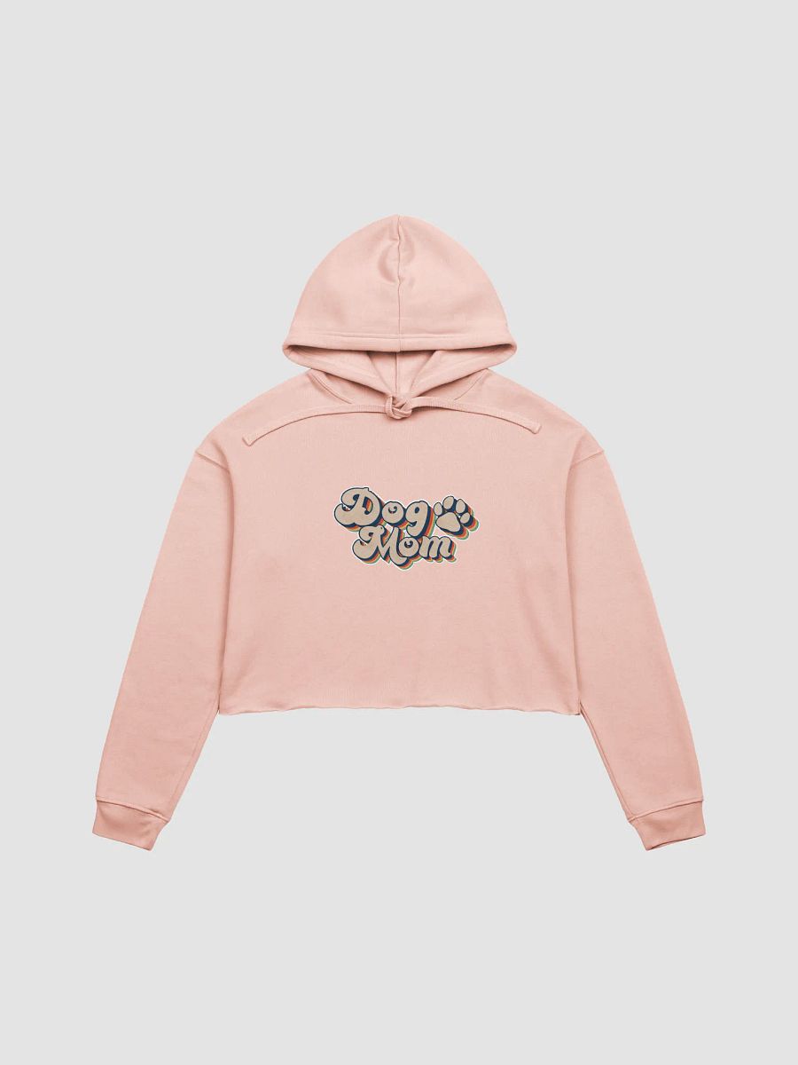 Dog Mom Cropped hoodie All colors product image (2)