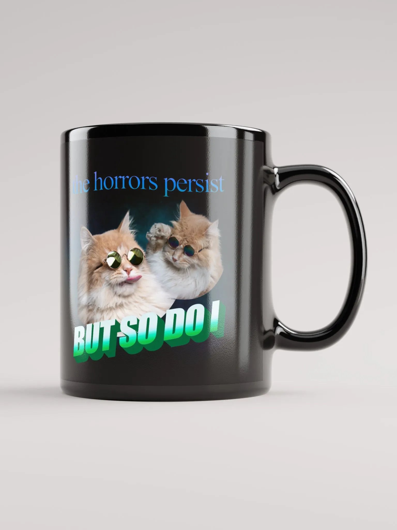 The Horrors Persist But So Do I Mug product image (1)