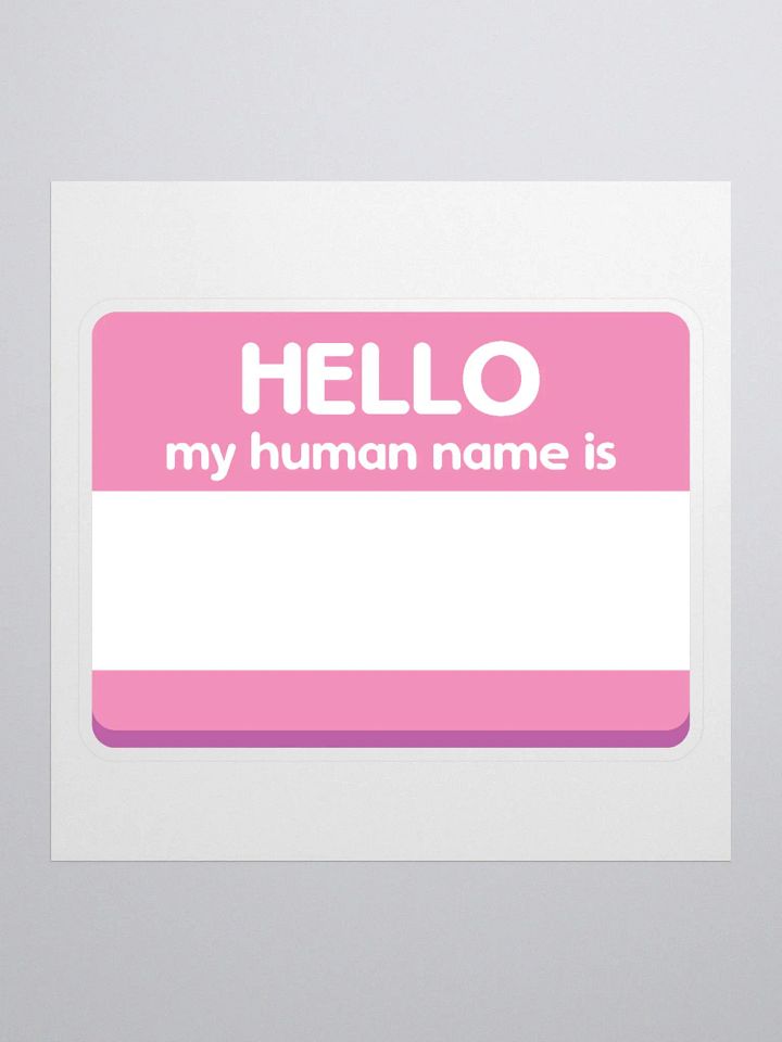 My Human Name Is... Sticker product image (1)
