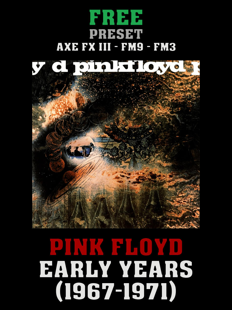 Pink Floyd - Early Years (1967-1971) AxeFXIII/FM9/FM3 Preset product image (1)