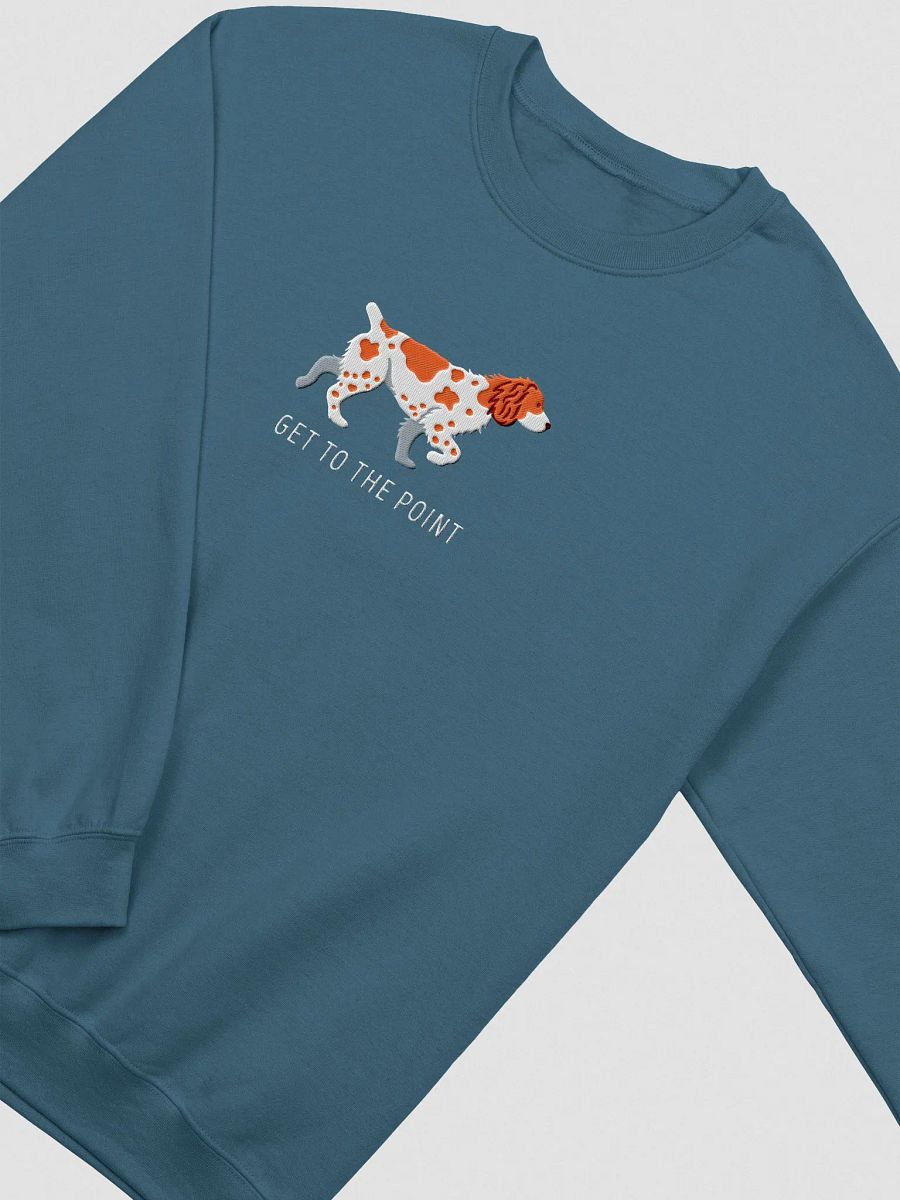 Get to the Point Sweatshirt (Embroidered) of a Brittany Spaniel product image (5)