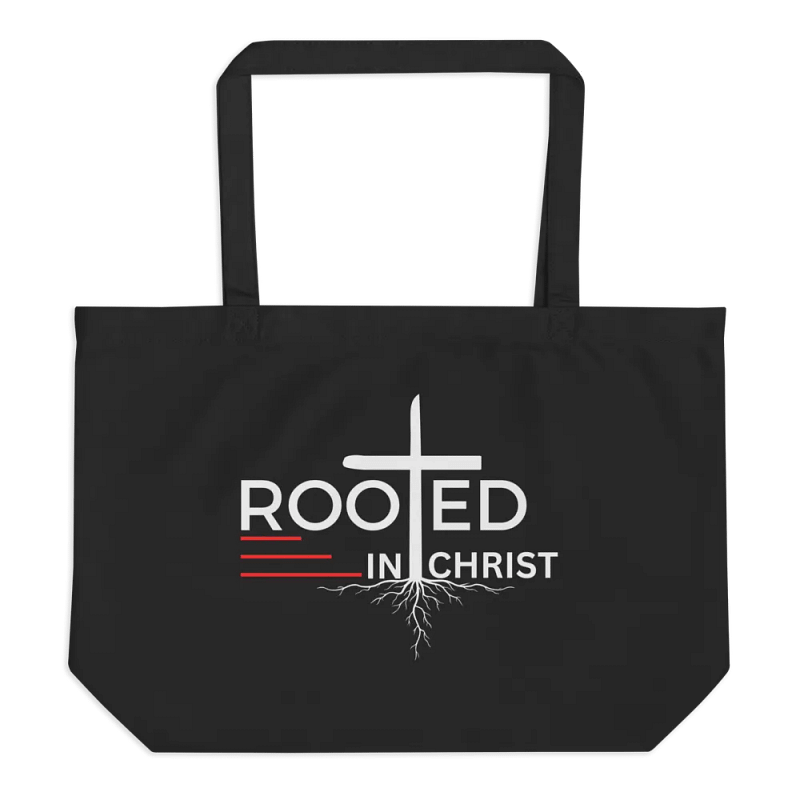 Rooted in Christ - Colossians 2:7 Organic Cotton Tote Bag