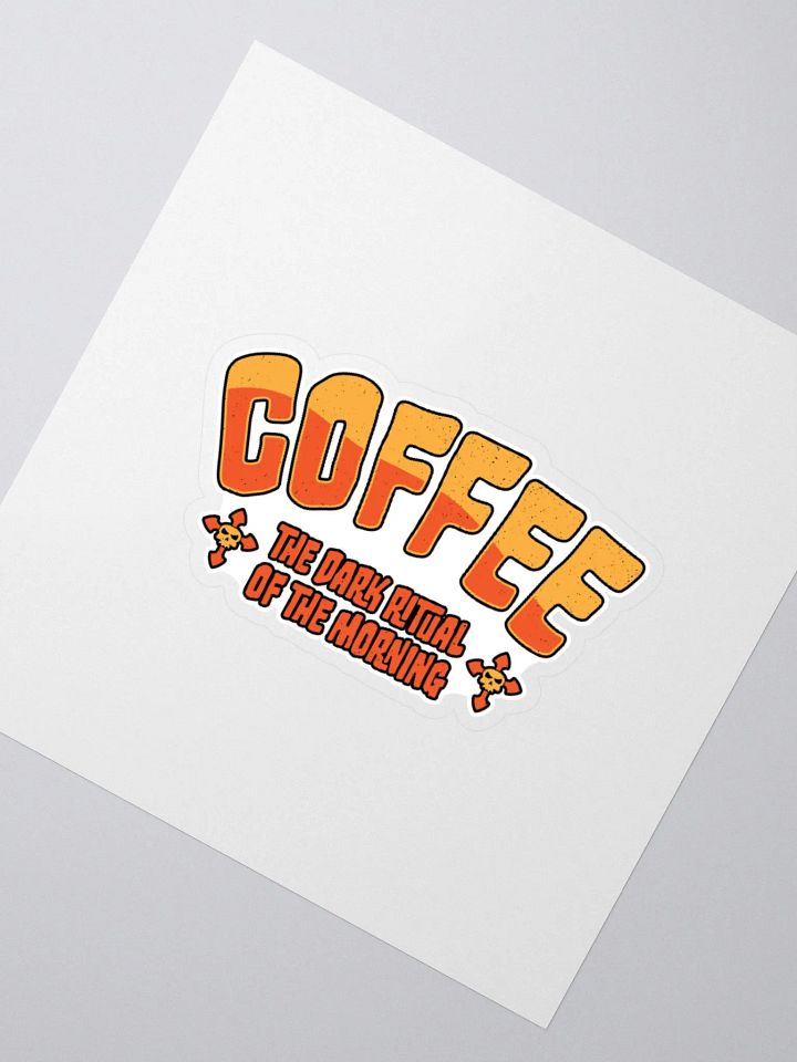 Coffee: The Dark Ritual of the Morning | Gothic Coffee Sticker product image (6)