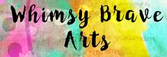 WhimsyBraveArts
