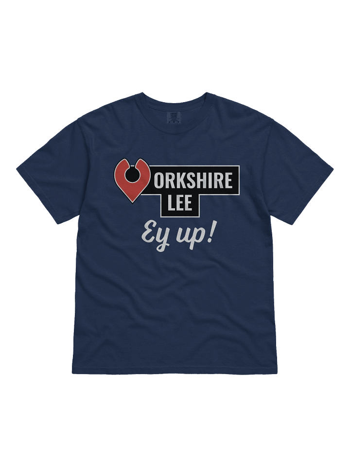 Yorkshire Lee Ey Up! T-Shirt product image (21)