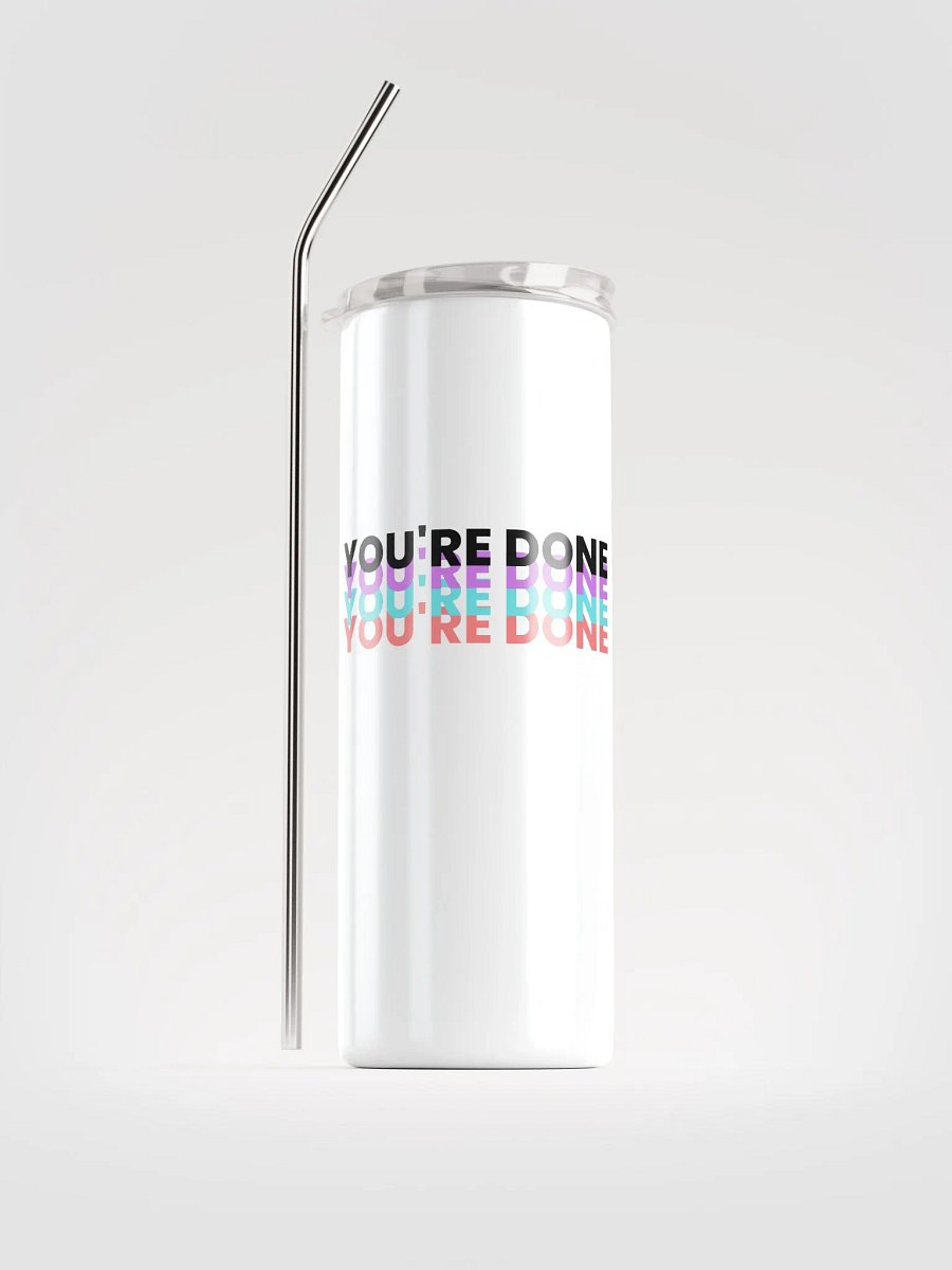 You're Done! Tumbler product image (1)