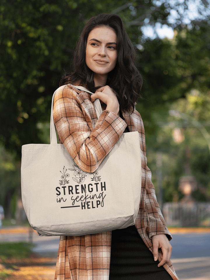 Strength Is Seeking Help Tote product image (1)