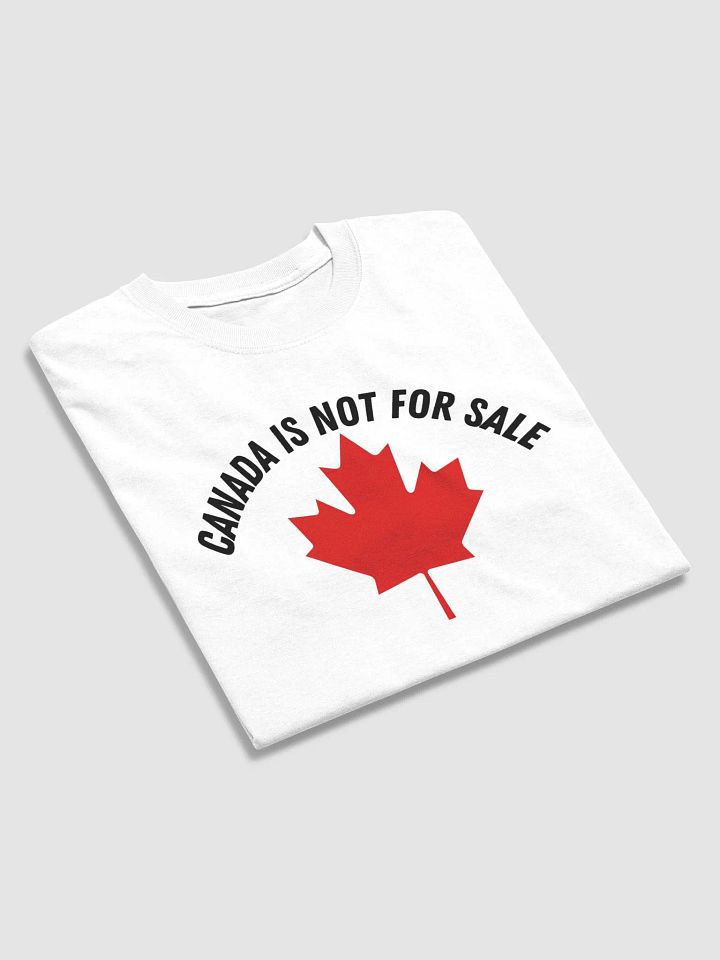 CANADA IS NOT FOR SALE T-SHIRT product image (2)