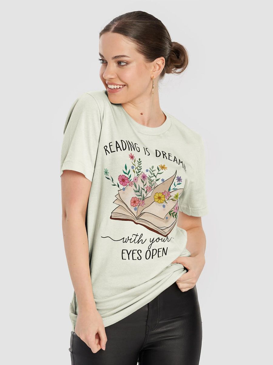 Reading is dreaming with your eyes open T-Shirt product image (8)