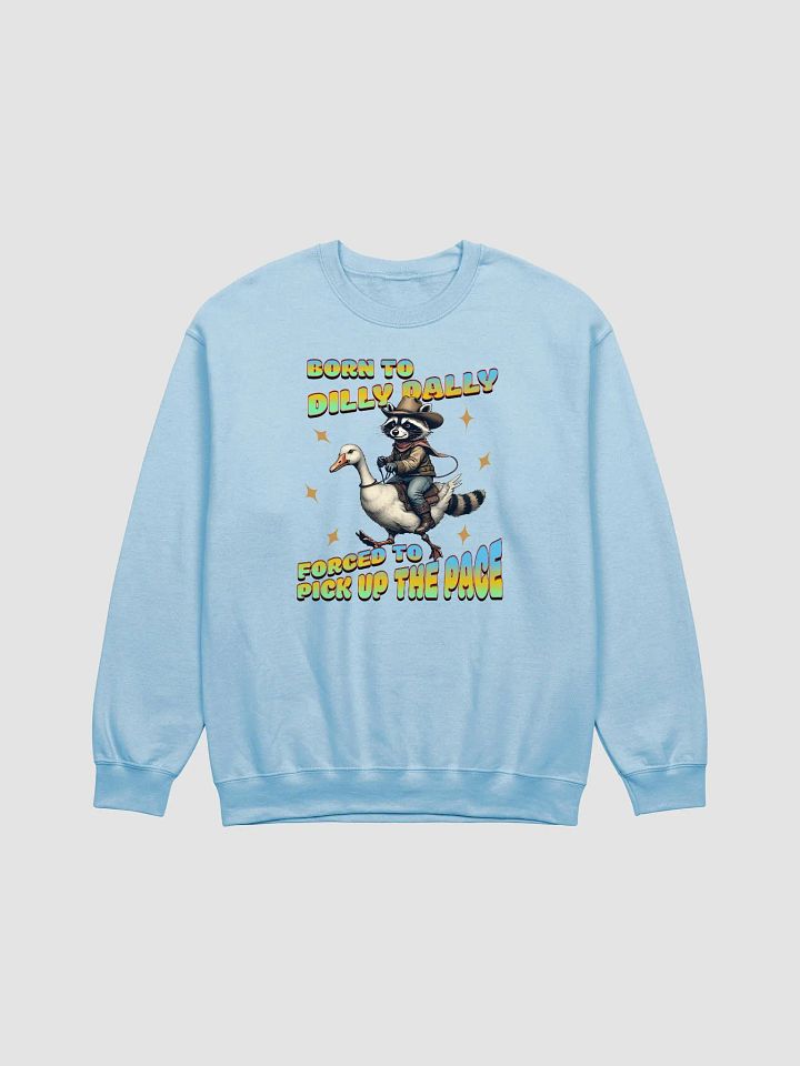 Born To Dilly Dally Forced To Pickup The Pace Raccoon Cowboy Crewneck product image (5)