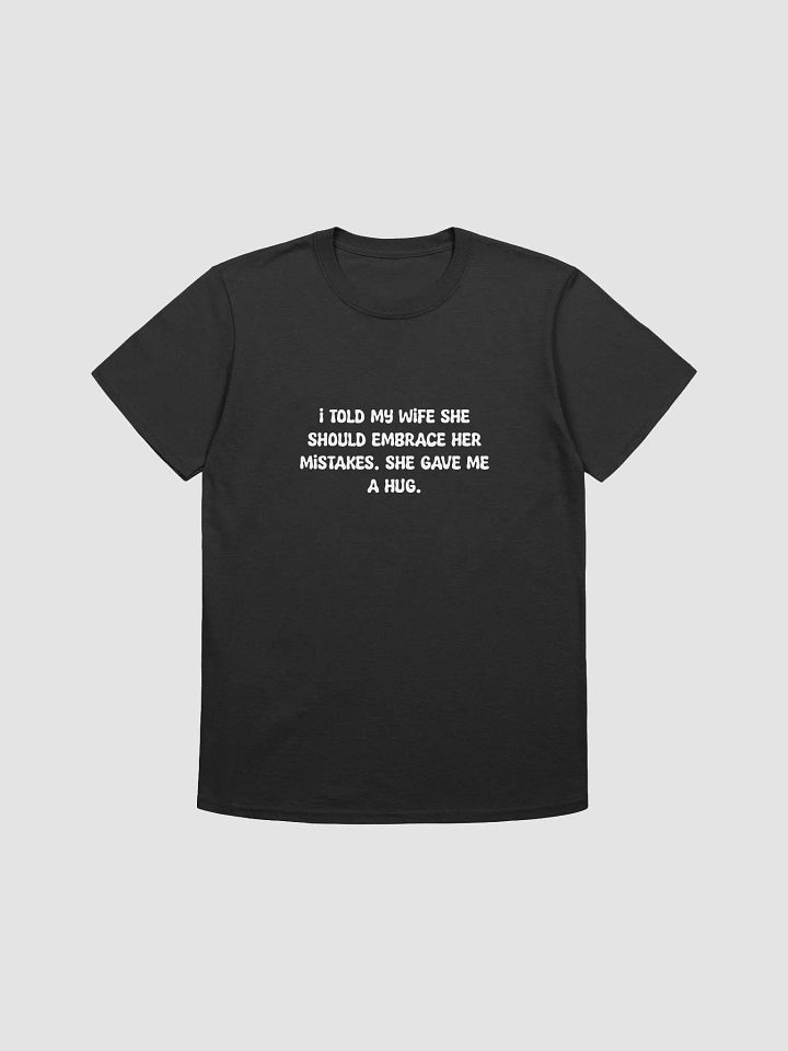 I told my wife t-shirt. product image (1)