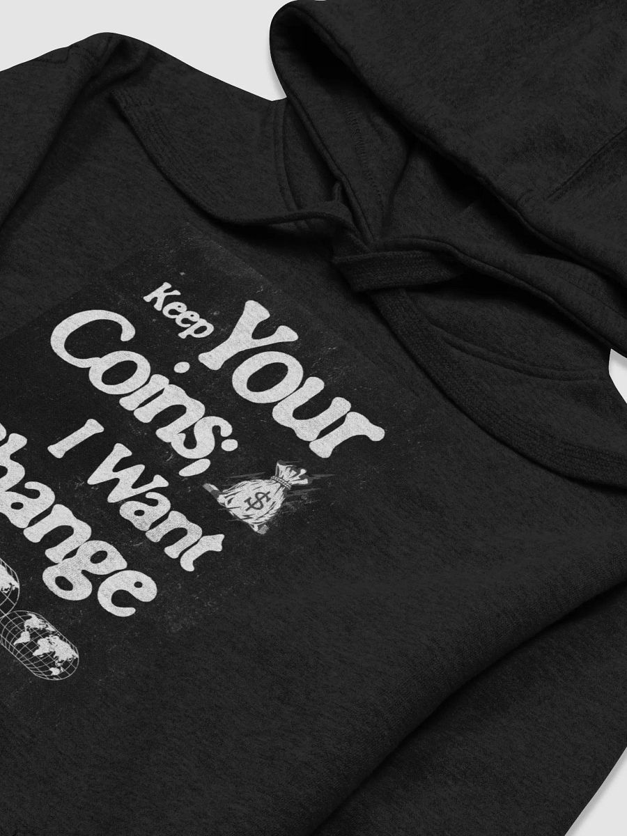 keep your coins, I want change supersoft premium hoodie product image (3)