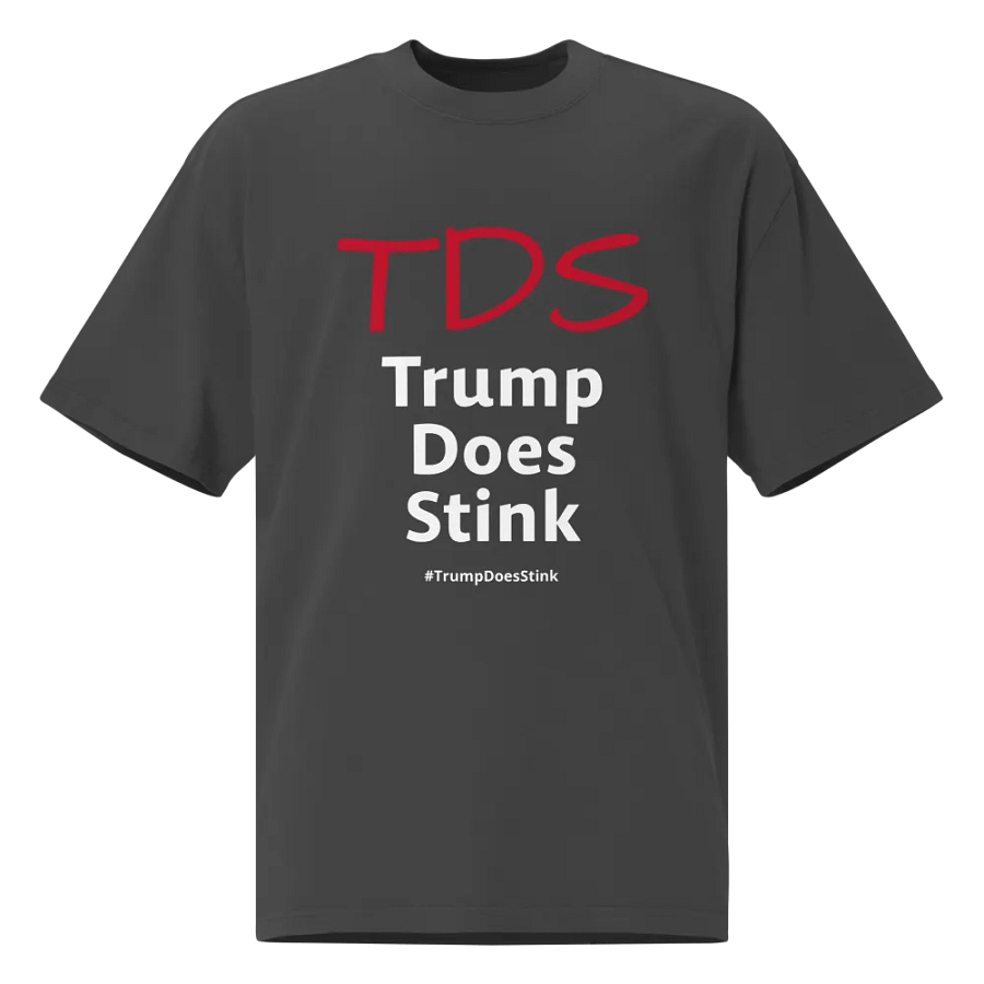 TDS Trump Does Stink - Oversized Faded Tee product image (1)