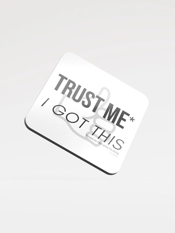 I Got This Coaster product image (1)