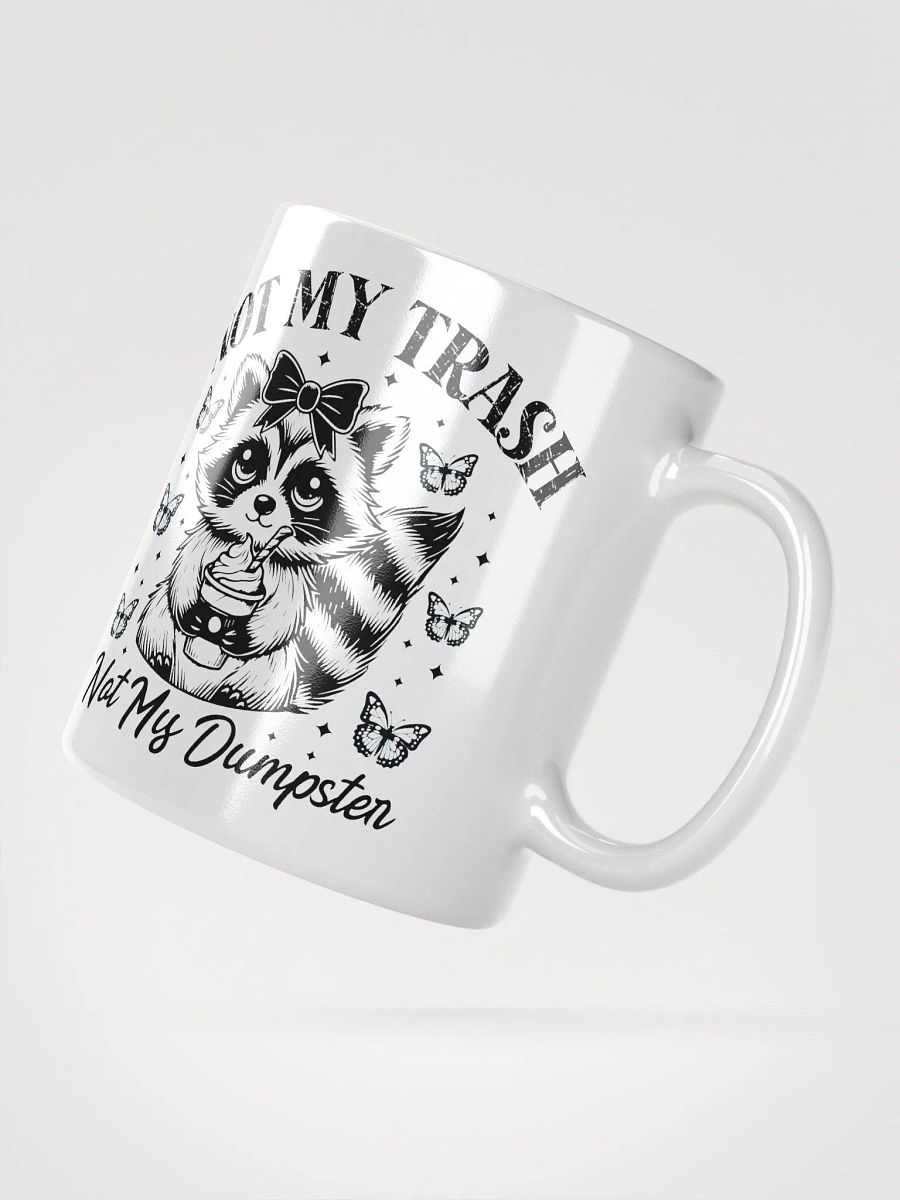 Cute Coffee Raccoon Not My Trash Mug product image (4)