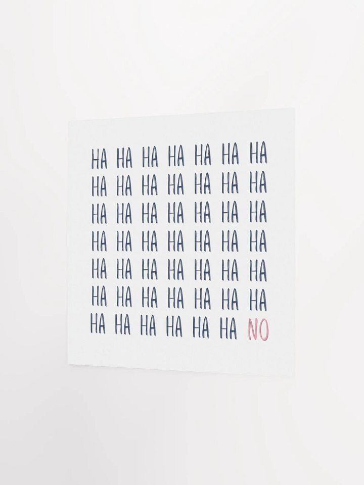 Modern White Typographic 'Ha Ha No' Art Print product image (8)