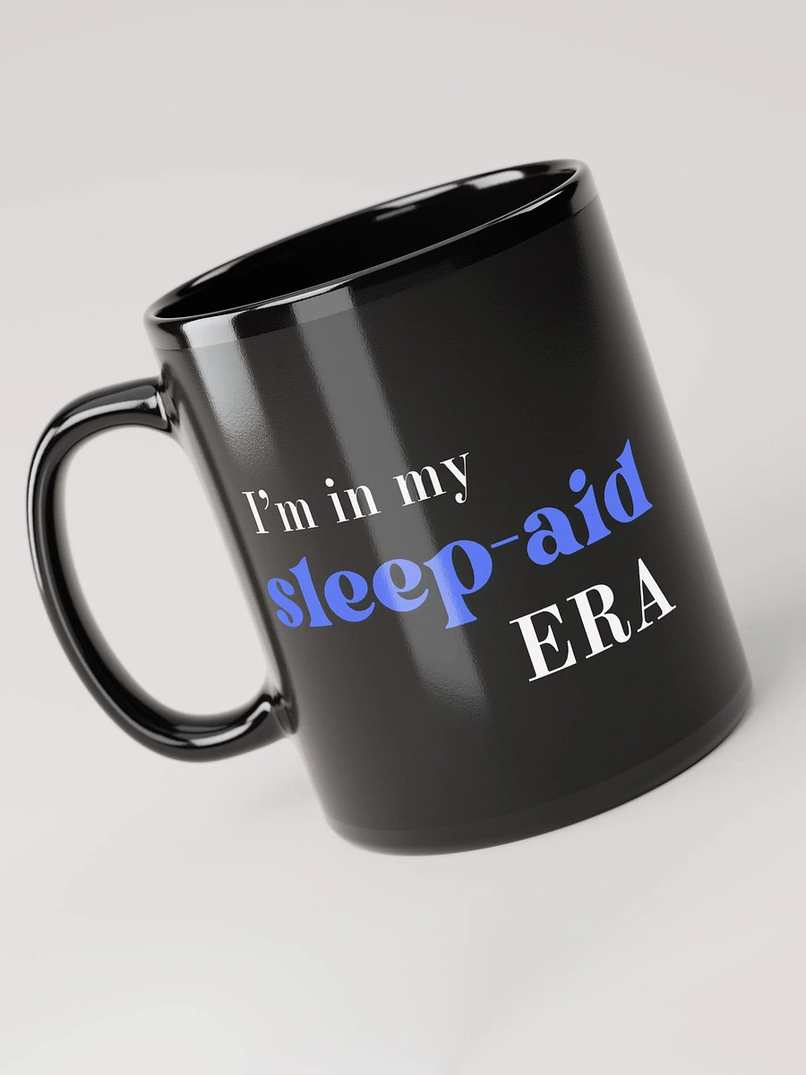 I'm in my sleep-aid era product image (3)