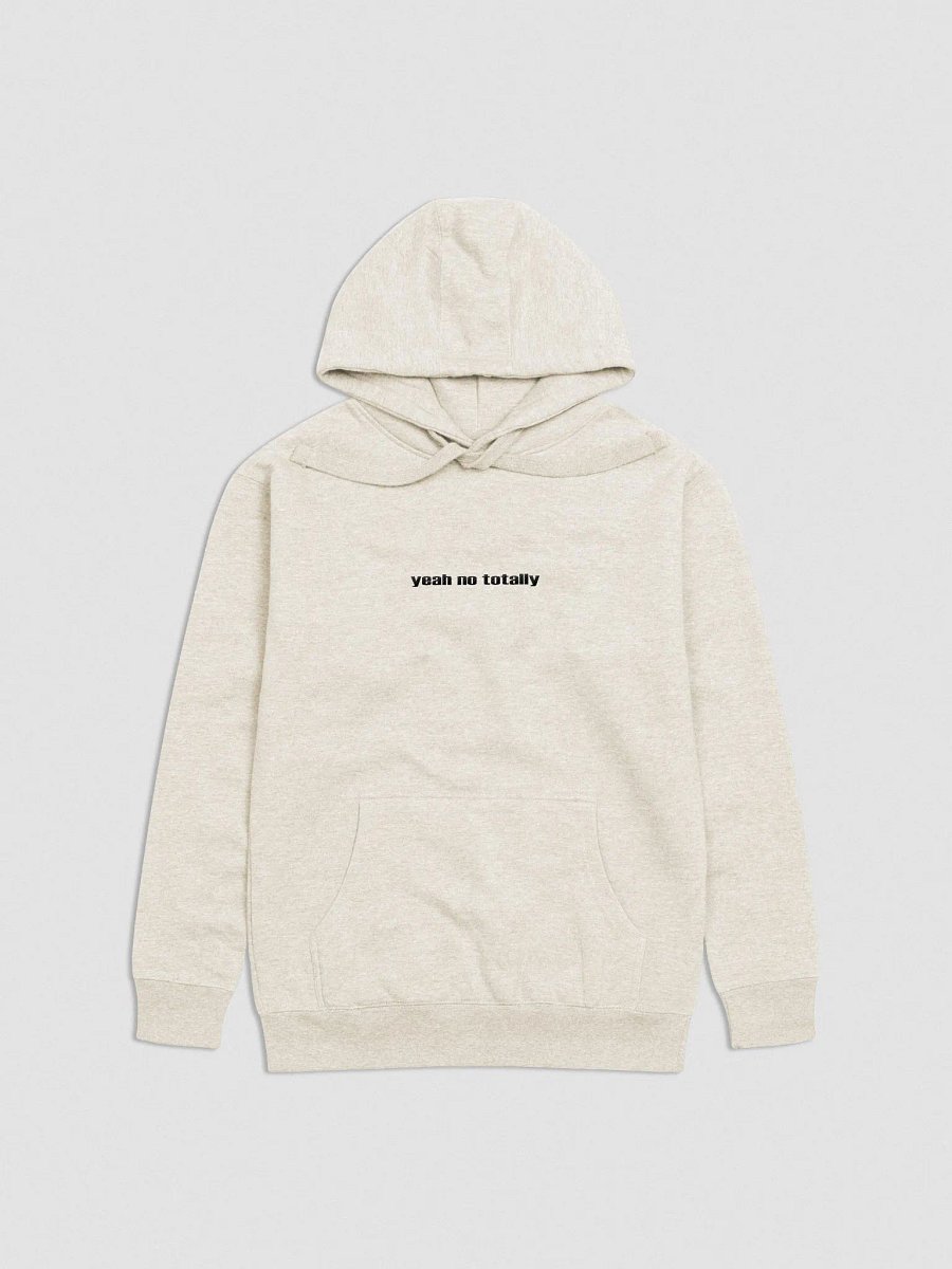 Yeah No Totally Hoodie product image (1)