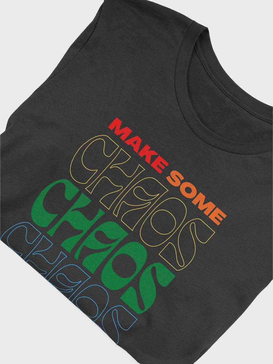 Pride Make Some Chaos Supersoft 100% Cotton Printed Tee product image (5)
