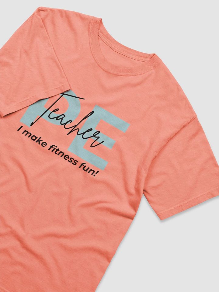 PE Teacher Fun Fitness Tee product image (2)