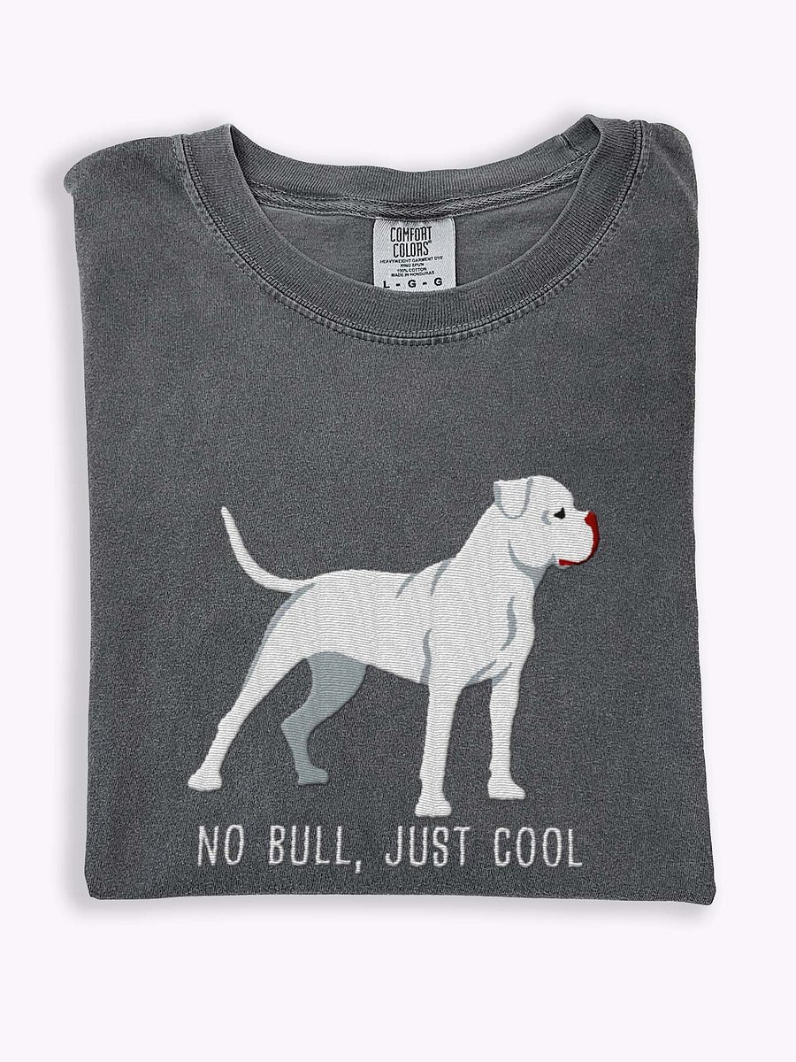 No Bull, Just Cool T-Shirt(Embroidered) of an American Bulldog(White) product image (1)