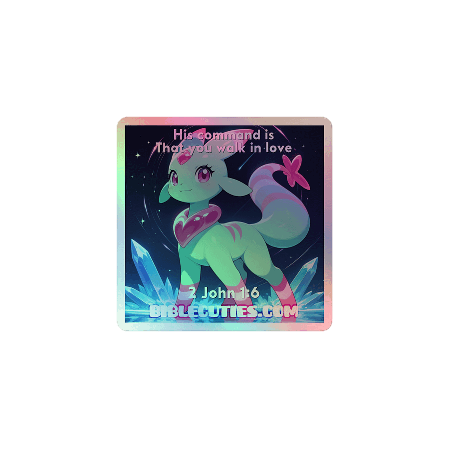 Bible Cutie Nessa - His command is that you walk in love Holographic Sticker product image (1)